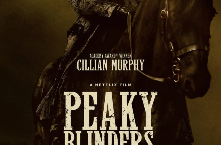 Peaky Blinders Movie: Release Dates Announced for Theaters and Streaming, Plus Netflix Reveals Title and Teaser Poster