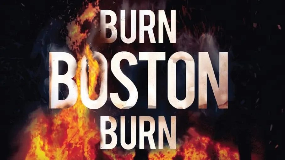 Dark Castle Brings True Crime Story 'Burn Boston Burn' to Life with Engaging Film and Documentary