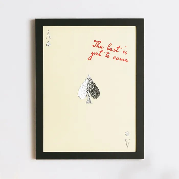 The Best Is Yet to Come art print