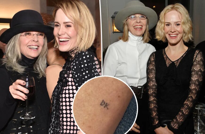 Sarah Paulson Celebrates Diane Keaton with a Special Tattoo on Her 80th Birthday