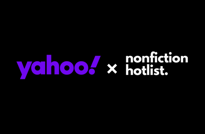 Yahoo and Nonfiction Hotlist Partner to Distribute Documentary Shorts, Offering Filmmakers Fair Compensation and Global Reach