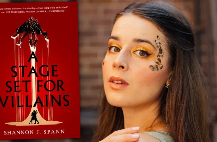 Amazon MGM Studios Acquires YA Fantasy Hit 'A Stage Set For Villains' by Shannon J. Spann for Film Adaptation