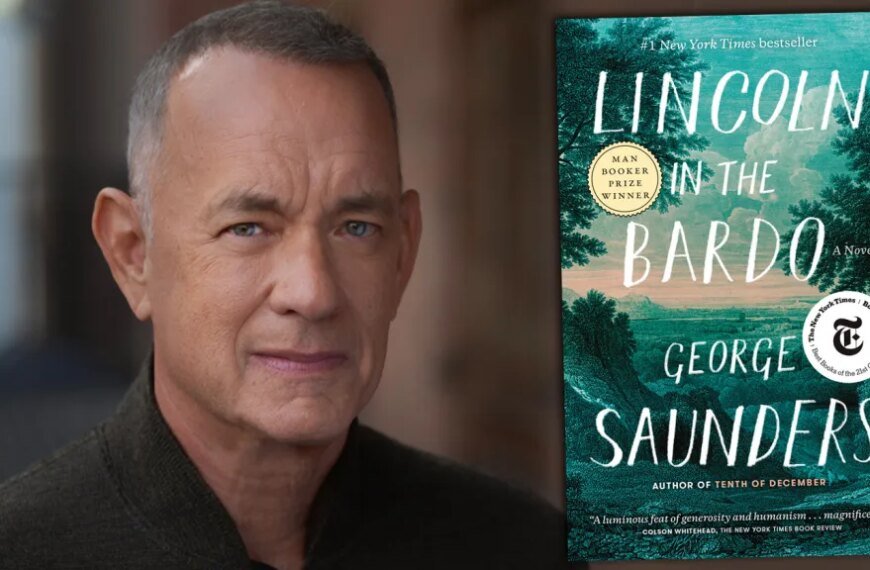 Tom Hanks Takes on the Role of Abraham Lincoln in Starburns Industries' 'Lincoln In The Bardo' with Playtone at the Helm