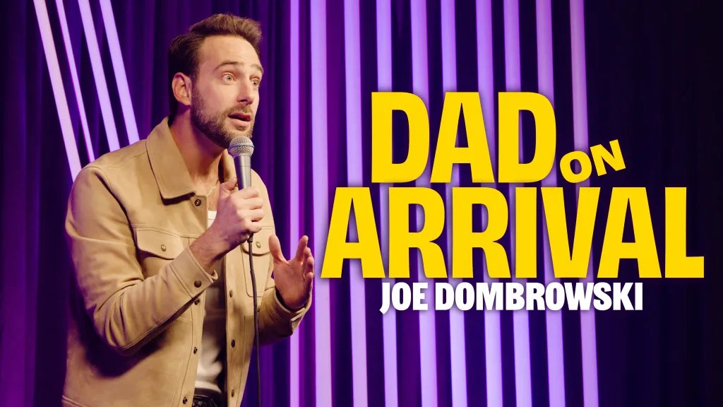 Comedian Joe Dombrowski Shares His New Special ‘Dad On Arrival’
