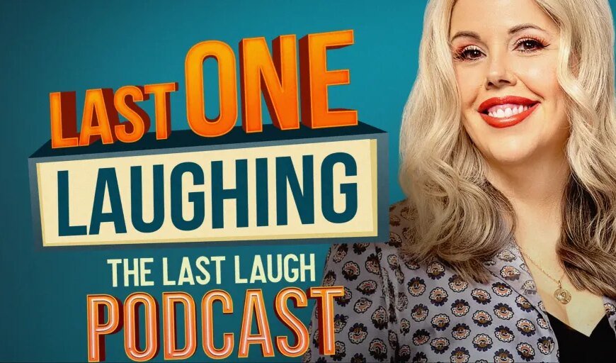 Last One Laughing Podcast: Your Companion to the Prime Video UK Series