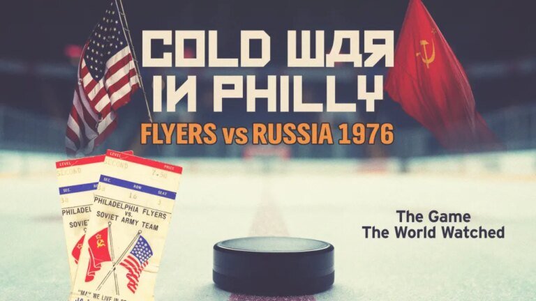 Reflecting on the Flyers' Historic 1976 Win Against the Soviet Red Army: A Look Back at "Cold War in Philly"